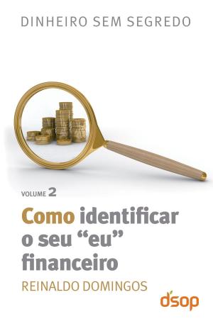 Cover of the book Como identificar seu "eu" financeiro by João Anzanello Carrascoza