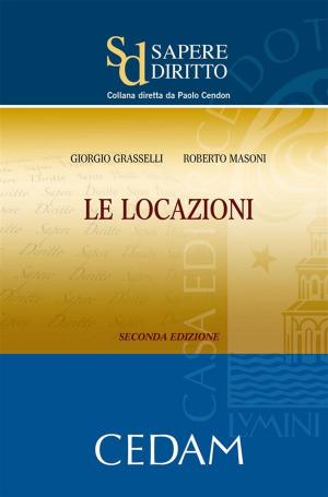 Cover of the book Le locazioni by SOLDI ANNA MARIA