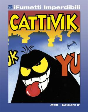 Cover of the book Cattivik n. 1 (iFumetti Imperdibili) by Sergio Bonelli, Rinaldo Dami