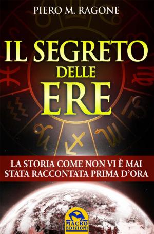 Cover of the book Il segreto delle ere by Corrado Ruscica