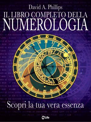 Cover of the book Il libro completo della numerologia by Diana Cooper, Tim Whild