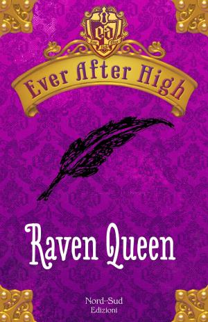Cover of the book Ever After High - Raven Queen by Rudyard  Kipling