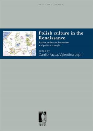 Cover of the book Polish Culture in the Renaissance by Antonio Sparacino
