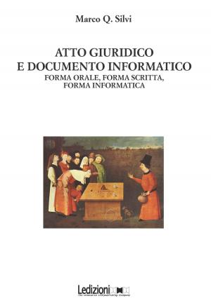 Cover of the book Atto Giuridico E Documento Informatico by Carlo Goldoni