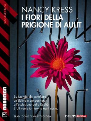Cover of the book I fiori della prigione di Aulit by Matteo Di Gregorio