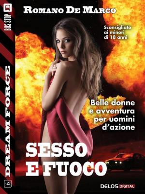 Cover of the book Chris Lupo: sesso e fuoco by Giuliano Spinelli
