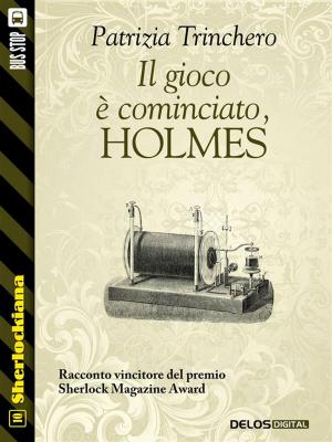 Cover of the book Il gioco è cominciato, Holmes! by Luigi Pachì