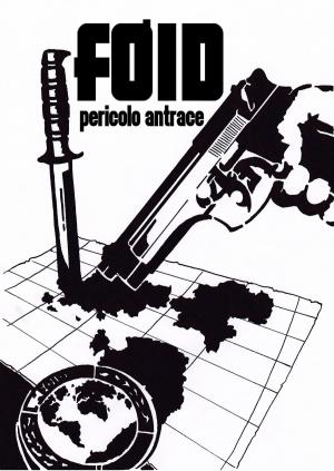 Cover of the book FOID: Pericolo Antrace by Gordon Zuckerman