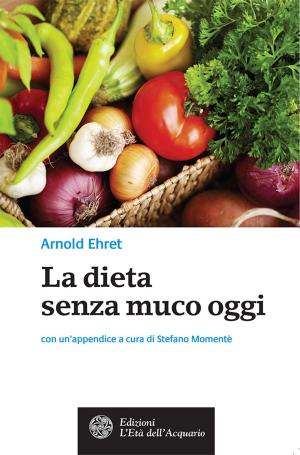 Book cover of La dieta senza muco oggi