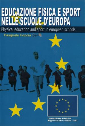 Cover of the book EDUCAZIONE FISICA E SPORT NELLE SCUOLE D'EUROPA by Pietro Luigi Invernizzi, Beppe Romagialli
