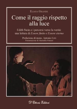 Cover of the book Come il raggio rispetto alla luce by Don Gaudioso Mercuri