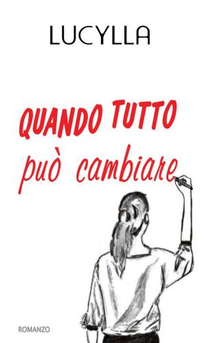 Cover of the book Quando tutto può cambiare by Cinzia Randazzo