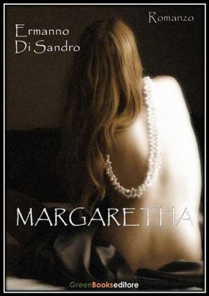Cover of the book Margaretha by Corneliu Zelea Codreanu
