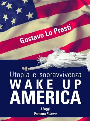Cover of the book Wake Up America by Zen Master Engaku Taino, Zen Master Reiyo Ekai
