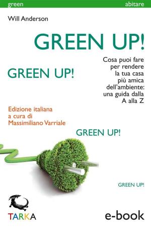 Cover of the book Green Up! by Alba Allotta, Giacomo Pilati