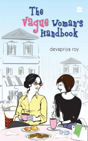 Cover of the book The Vague Womans's Handbook by Kishalay Bhattacharjee