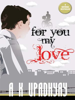 Cover of the book For You, My Love by Dr. Bhojraj Dwivedi, Pt. Ramesh Dwivedi