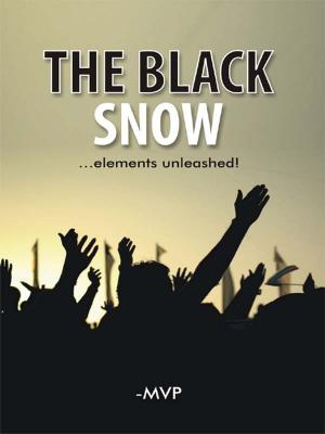 Cover of the book The Black Snow by Dr. Bhojraj Dwivedi, Pt. Ramesh Dwivedi