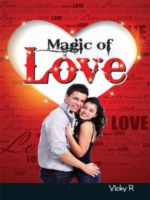 Cover of the book Magic of Love by Dr. Bhojraj Dwivedi, Pt. Ramesh Dwivedi
