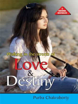 Cover of the book Walking in the streets of love and destiny!!! by Azima V. Rosciano, MD