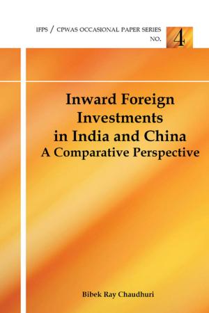 Cover of the book Inward Foreign Investments in India and China: A Comparative Perspective by Group Captain J V Singh
