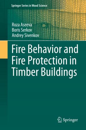 Cover of the book Fire Behavior and Fire Protection in Timber Buildings by P.M. Adler, J.-F. Thovert