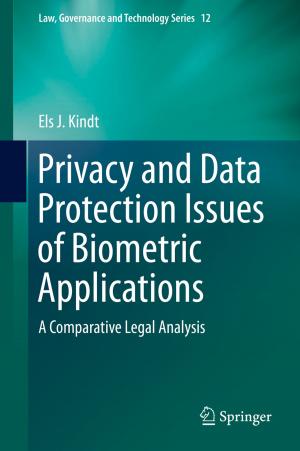Cover of the book Privacy and Data Protection Issues of Biometric Applications by Jaap Valk, G.B. Snow, J.A Castelijns