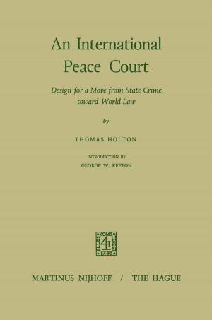 Cover of the book An International Peace Court by Rem Blanchard Edwards