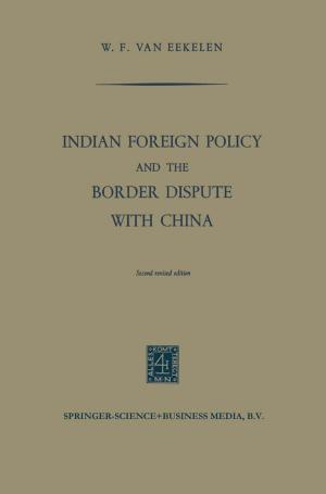 Cover of the book Indian Foreign Policy and the Border Dispute with China by L. J. Bellamy