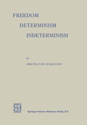 Cover of the book Freedom — Determinism Indeterminism by W.E. Fabb, John Fry