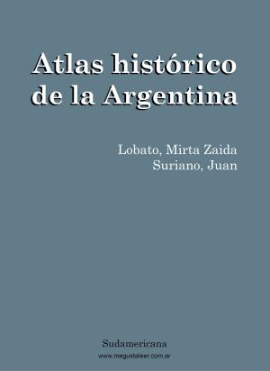 Cover of the book Atlas histórico by Juan Sasturain