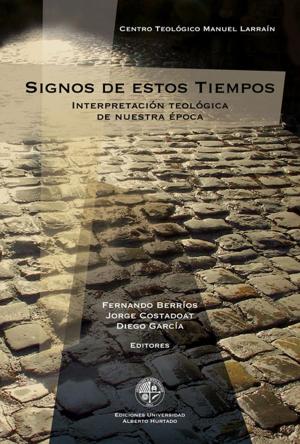 Cover of the book Signos de estos tiempos by Manuel Bastias Saavedra