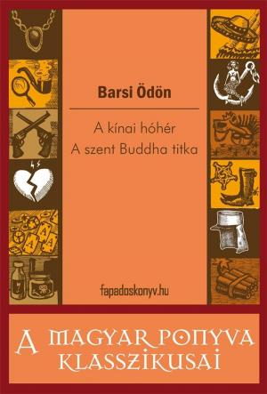 bigCover of the book A kínai hóhér - A szent Buddha titka by 