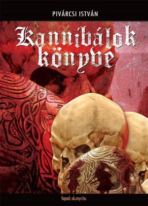 Cover of the book Kannibálok könyve by Kellér Andor