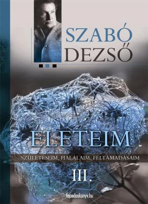Cover of the book Életeim III. rész by Anthony Bourdain