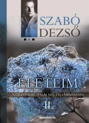 Cover of the book Életeim II. rész by a PublishDrive