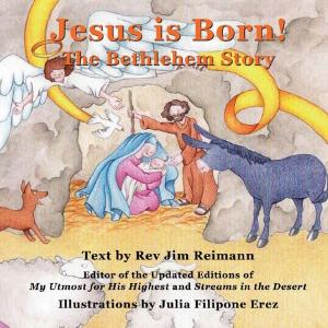 Cover of the book Jesus Is Born: The Bethlehem Story by Arieh Larkey