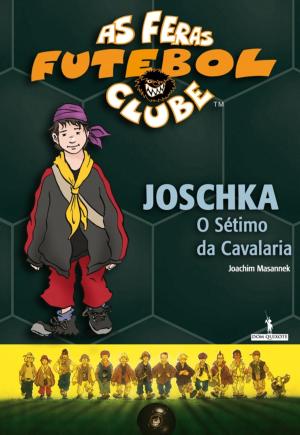 Book cover of Joschka, o Sétimo de Cavalaria
