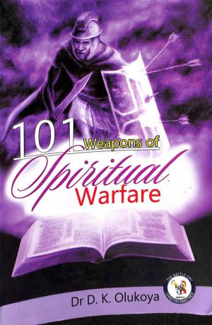 Cover of the book 101 Weapons of Spiritual Warfare by Dr. D. K. Olukoya