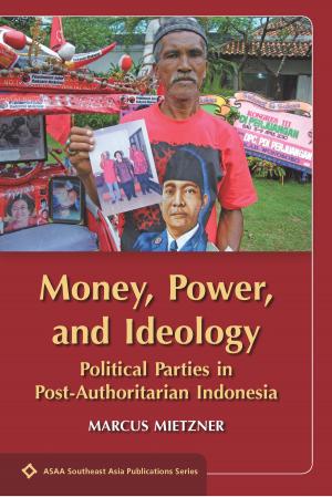 Cover of the book Money, Power, and Ideology by Cheah Boon Kheng