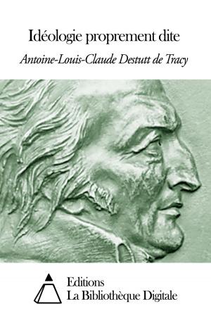 Cover of the book Idéologie proprement dite by Louis Ménard