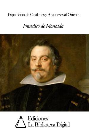 Cover of the book Expedición de Catalanes y Argoneses al Oriente by Tirso de Molina