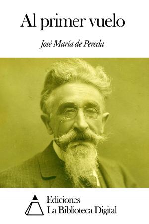 Cover of the book Al primer vuelo by Miguel de Cervantes