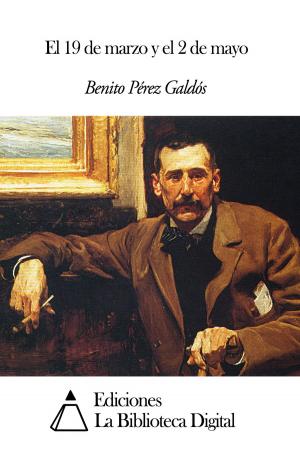 Cover of the book El 19 de marzo y el 2 de mayo by Francisco de Biedma y Narváez