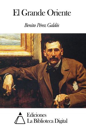 Cover of the book El Grande Oriente by Vicente Blasco Ibáñez