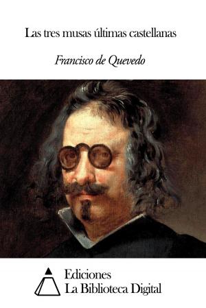 Cover of the book Las tres musas últimas castellanas by Lope de Vega