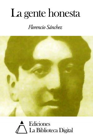 Cover of the book La gente honesta by Bartolomé Mitre