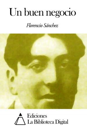 Cover of the book Un buen negocio by Vicente Blasco Ibáñez