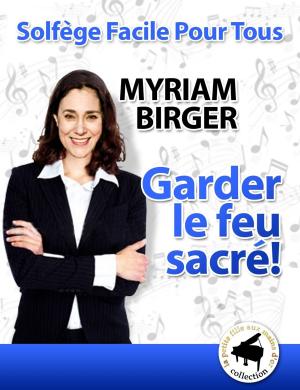 Book cover of Garder le feu sacré !
