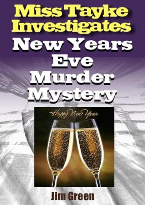 Cover of the book New Year's Eve Murder Mystery by Jim Green, Jim Green